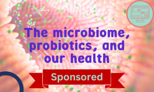 The microbiome, probiotics, and our health